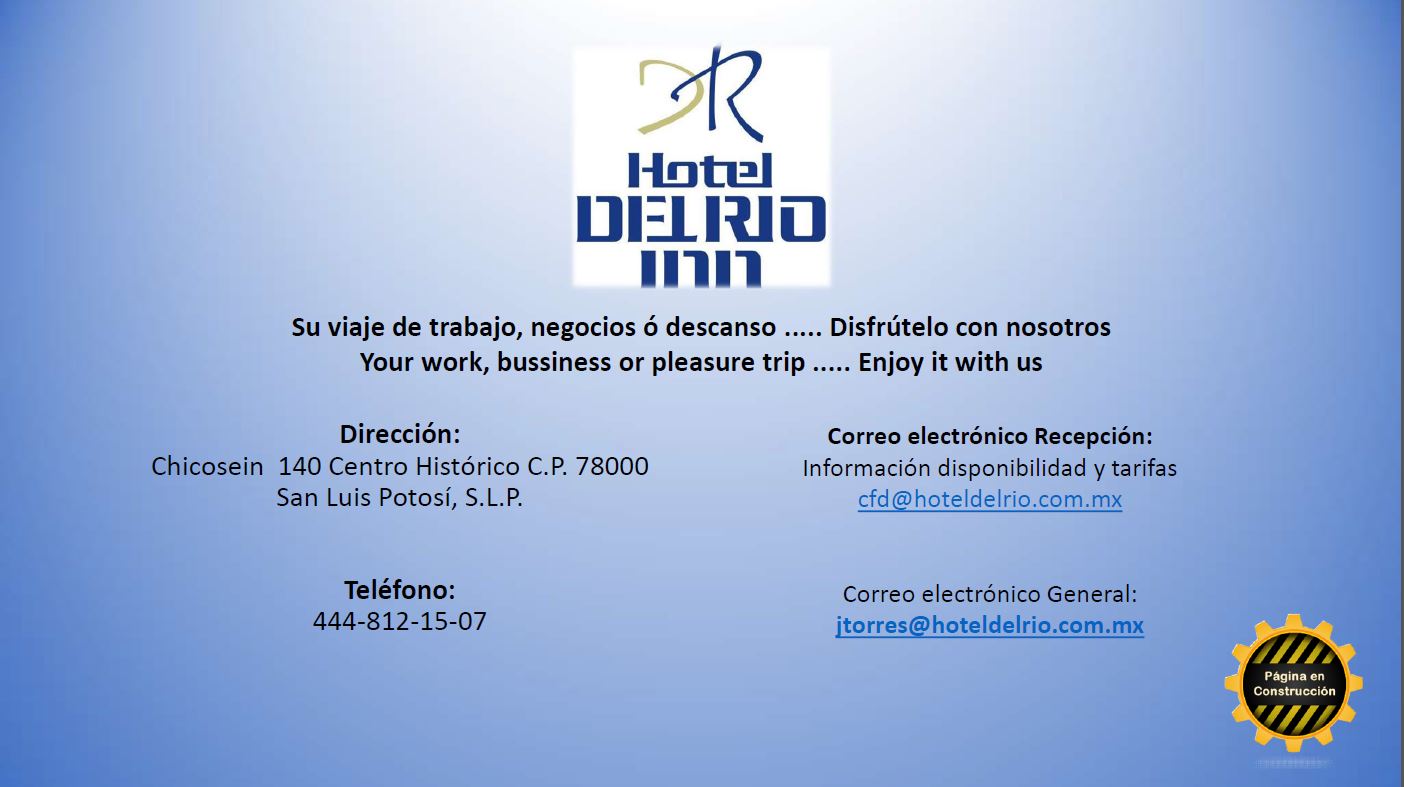 Hotel del Rio - San Luis Potosi - Mexico
